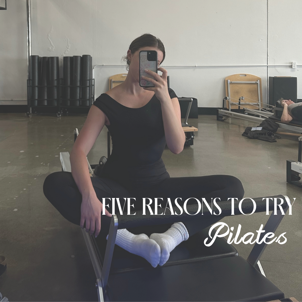 5 REASONS YOU SHOULD TRY PILATES