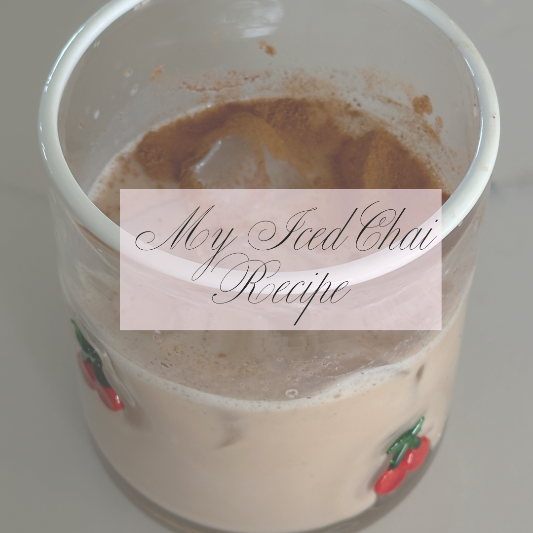 MY ICED CHAI RECIPE