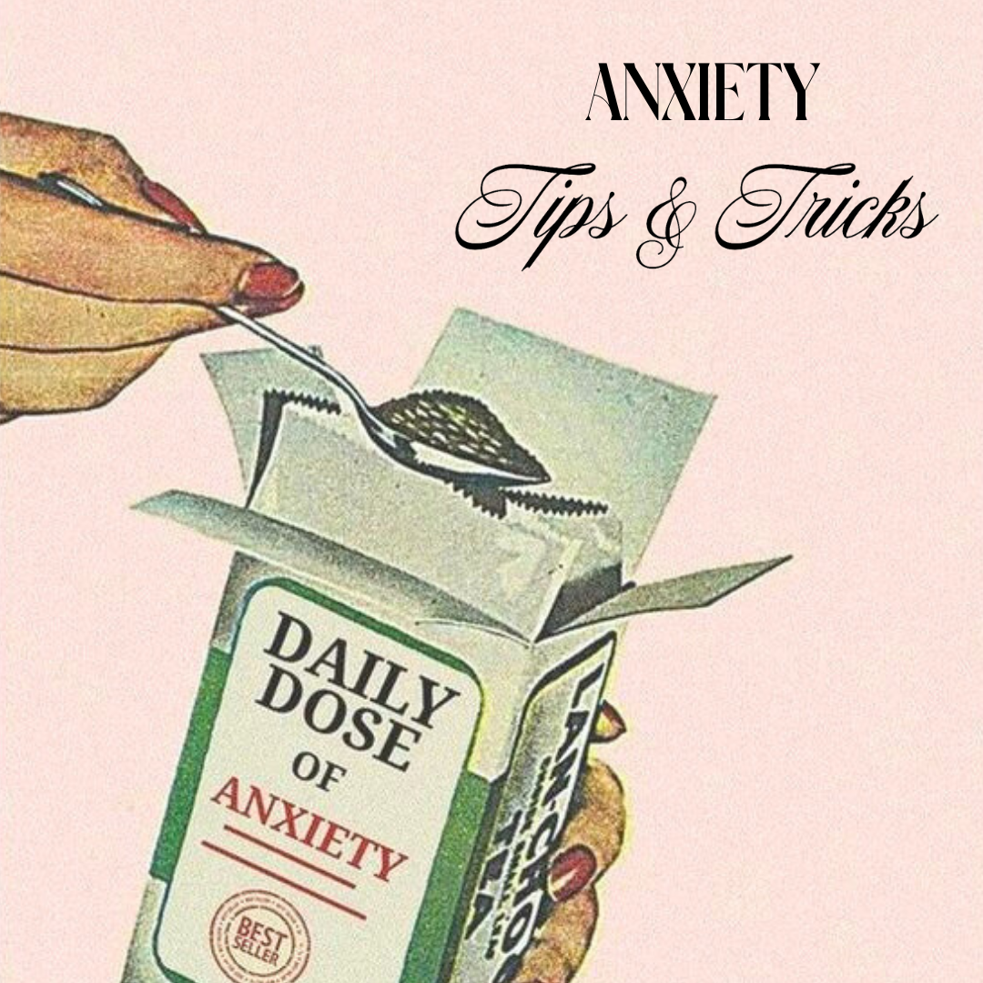 4 TRICKS TO HELP EASE ANXIETY